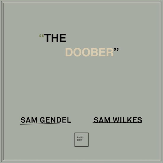 Doober - Gendel,sam / Wilkes,sam - Muzyka - LEAVING RECORDS - 0196922761201 - 31 maja 2024