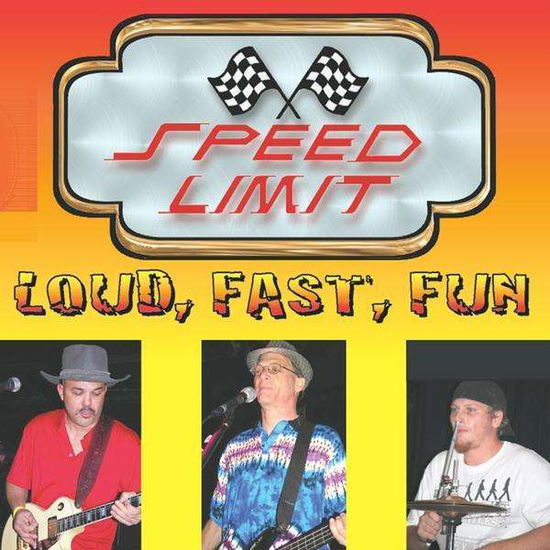 Cover for Speed Limit · Loud Fast Fun (CD) (2010)