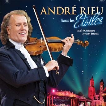 Sous Les Etoiles - Andre Rieu - Muziek - UNIVERSAL - 0600753389201 - 29 mei 2012