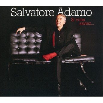 Cover for Salvatore Adamo · Si Vous Saviez... (CD) [Digipak] (2018)