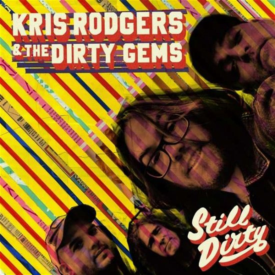 Still Dirty - Kris Rodgers and the Dirty Gems - Music - WICKED COOL RECORDS - 0687051938201 - July 23, 2021