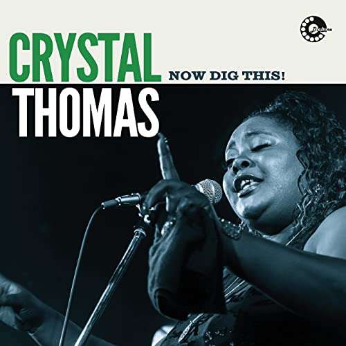 Now Dig This - Crystal Thomas - Muzyka -  - 0688201983201 - 21 maja 2021