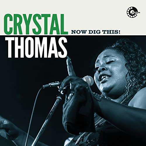 Now Dig This - Crystal Thomas - Muziek -  - 0688201983201 - 21 mei 2021