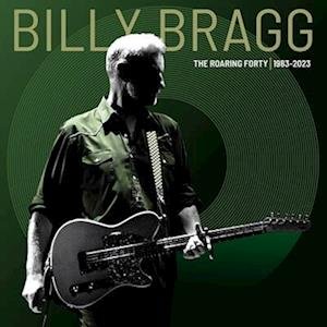 Cover for Billy Bragg · The Roaring Forty | 1983-2023 (Ltd. Edition Green Vinyl) (LP) [Limited 40th Anniversary edition] (2023)