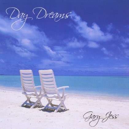 Cover for Gary Jess · Day Dreams (CD) (2012)