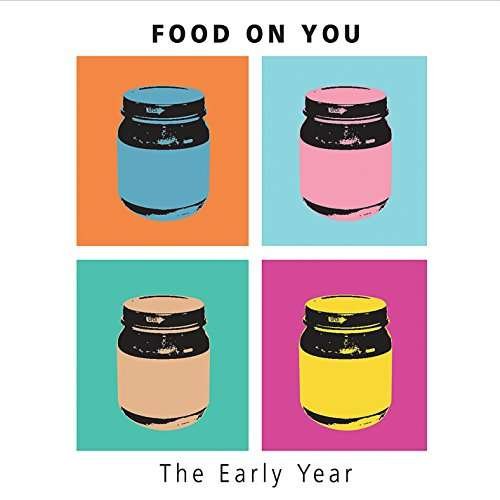 Cover for Food on You · Early Year (CD) (2015)