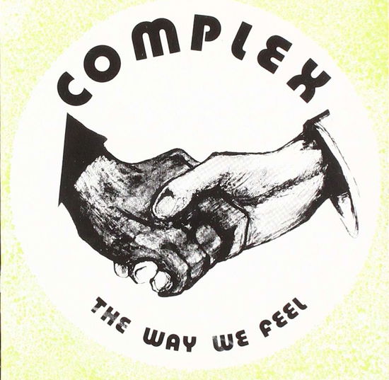 The Way We Feel - Complex - Music - WOODEN HILL - 2090501828201 - June 28, 2007