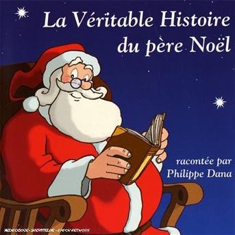 Cover for Racontee Par Philippe Dana · La Veritable Histoire Du Pere (CD) (2024)