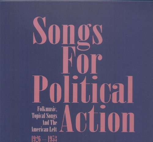 Songs For Political Action - Various Artists - Música - BEAR FAMILY - 4000127157201 - 12 de abril de 1996