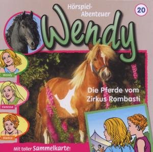 Cover for Wendy · Folge 20:die Pferde Vom Zirkuss Rombasti (CD) (2007)
