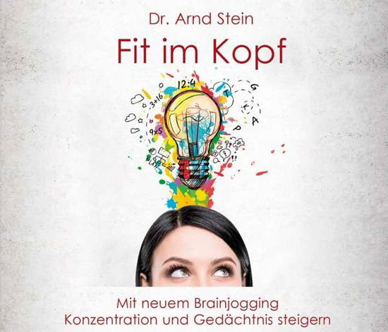 Fit Im Kopf - Arnd Stein - Musique - TYROLIS - 4014579089201 - 25 septembre 2017