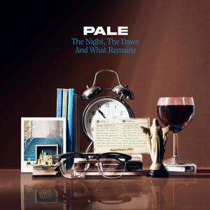 Cover for Pale · The Night, the Dawn and What Remains (VINYL) (2022)