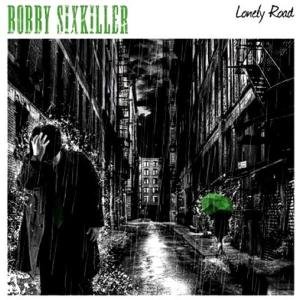 Cover for Bobby Sixkiller · Lonely Road (CD) (2020)