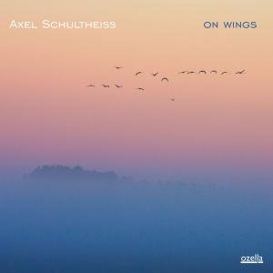 Cover for Axel Schultheiss · On Wings (CD) [Digipak] (2010)