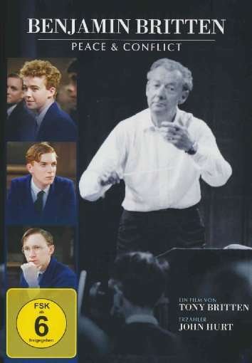 Cover for Benjamin Britten: Peace and Conflict · Benjamin Britten - Peace &amp; Conflict  (OmU) (DVD) (2013)