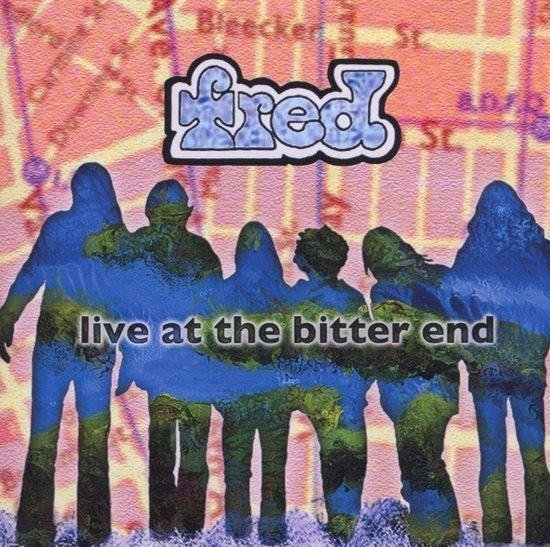 Cover for Fred · Live At The Bitter End (CD) (2004)