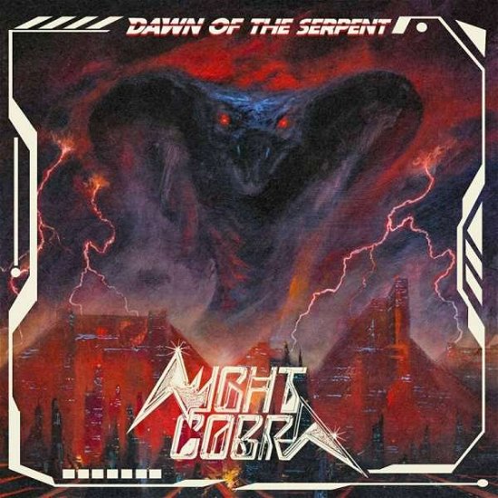 Dawn of the Serpent - Night Cobra - Musique - HIGH ROLLER - 4251267710201 - 15 avril 2022