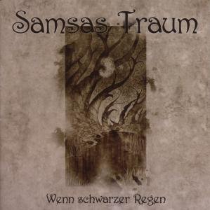 Cover for Samsas Traum · Wenn Schwarzer Regen (CD) (2007)