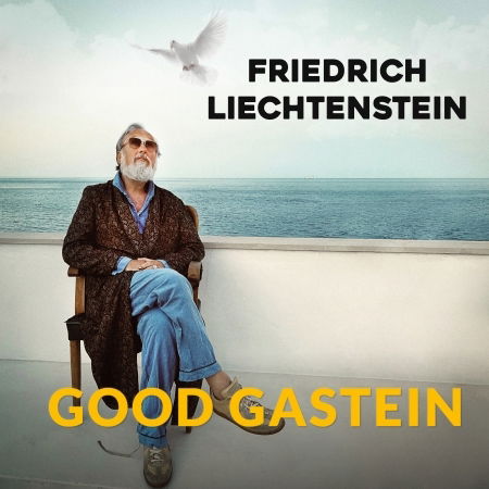 Good Gastein - Friedrich Liechtenstein - Music - Motor Entertainment GmbH - 4260620834201 - August 19, 2022