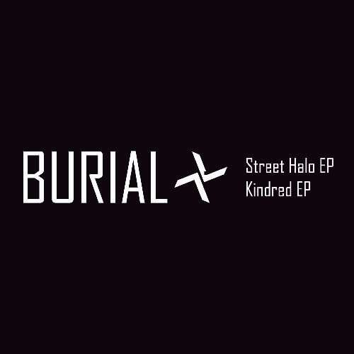 Cover for Burial · Street Halo Ep-Kindred EP (CD) [EP edition] (2020)
