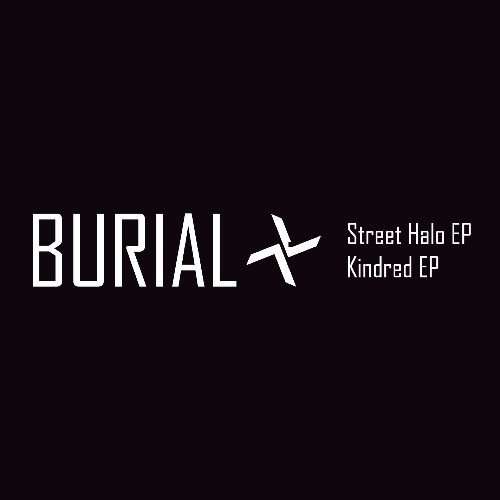 Cover for Burial · Street Halo / Kindred (CD) [EP edition] (2020)