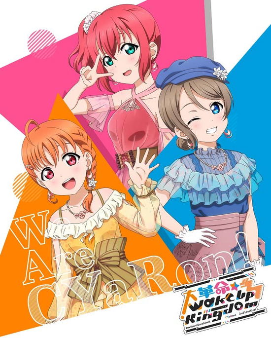 Cover for Cyaron! · Lovelive!sunshine!! Cyaron! 2nd Lovelive! -dai Kakumei Wake Up Kingdom- Blu-ray (MBD) [Japan Import edition] (2022)