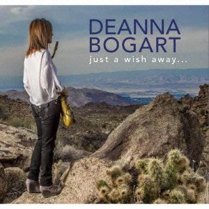 Cover for Deanna Bogart · Just a Wish Away... (CD) [Japan Import edition] (2014)