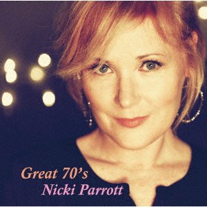 Great 70's - Nicki Parrott - Musik - CANYON - 4580051152201 - 17. August 2022