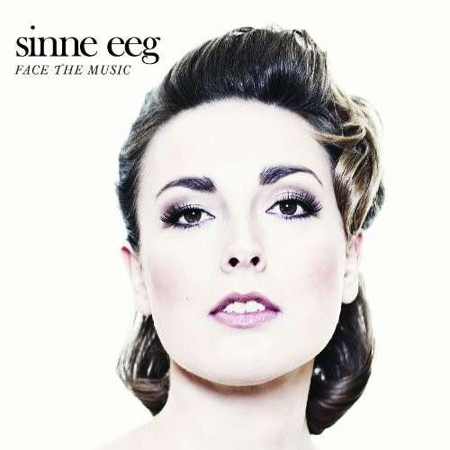 Cover for Sinne Eeg · Face the Music (CD) [Japan Import edition] (2014)