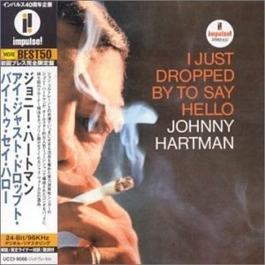 Cover for Johnny Hartman · I Just Dropped by to Say Hello &lt;l * (CD) [Japan Import edition] (2007)