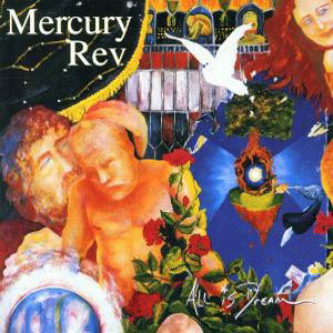 Cover for Mercury Rev · Mercury Rev - All Is Dream (CD) [Limited edition] (2010)