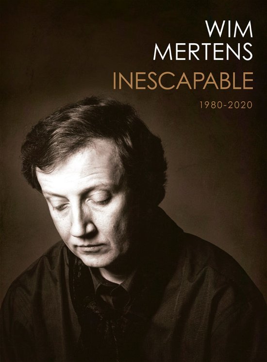 Cover for Wim Mertens · Inescapable 1980-2020 (CD) [Deluxe edition] (2019)