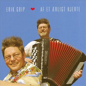 Cover for Erik Grip · Af et Ærligt Hjerte (CD) (2006)