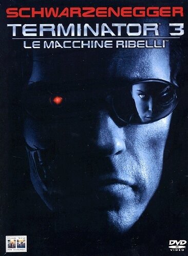 Cover for Arnold Schwarzenegger · Terminator 3 Le Macchine Ribelli (DVD)