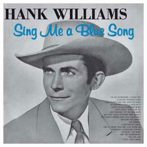 Sing Me a Blue Song - Hank Williams - Musik - DOXY - 8013252886201 - 5. december 2017