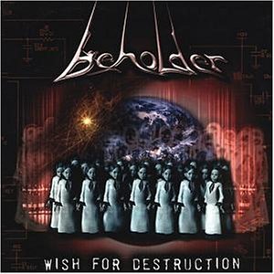 Wish For Destruction - Beholder - Musiikki - DRAGONHEART - 8016670100201 - maanantai 4. marraskuuta 2002