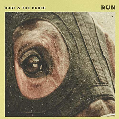 Cover for Dust &amp; The Dukes · Run (7'') (LP)