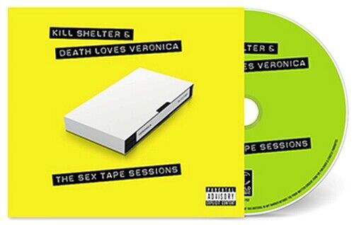 Cover for Kill Shelter &amp;  Death Loves Veronica · Sex Tape Sessions (CD) (2023)