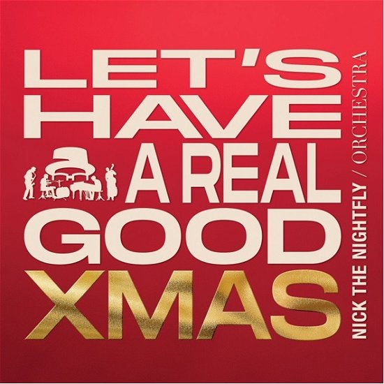Cover for Nick The Nightfly · Let's Have A Real Good Xmas (CD) (2024)