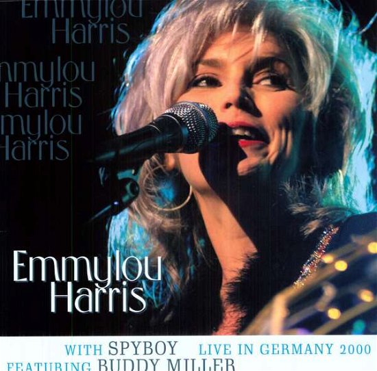 Live In Germany 2000 - Emmylou Harris - Musikk - VI.PA - 8712177059201 - 18. august 2011