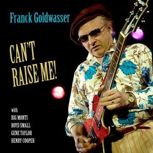 Cover for Franck Goldwasser · Can't Raise Me (CD) (2012)