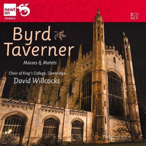 Byrd & Taverner - Masses & Motets - Willcocks - King's College Choir Cambridge - Muziek - NEWTON CLASSICS - 8718247710201 - 1 oktober 2010
