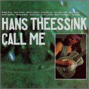 Call Me - Hans Theessink - Musiikki - BLUE GROOVE - 9004484040201 - lauantai 30. kesäkuuta 1990