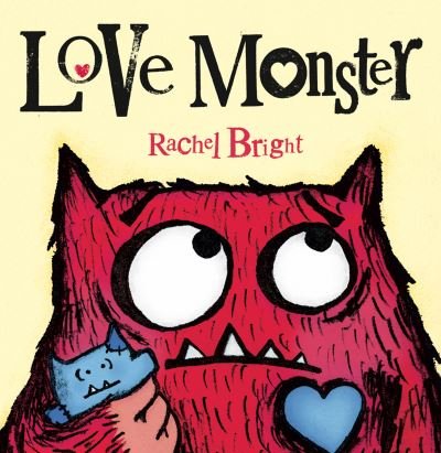 Cover for Rachel Bright · Love Monster (Board book) (2015)