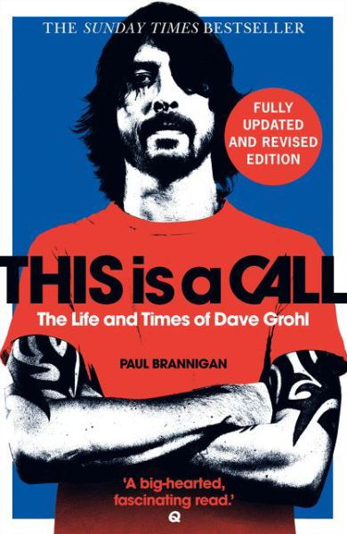 Cover for Paul Brannigan · This Is a Call: The Fully Updated and Revised Bestselling Biography of Dave Grohl (Paperback Bog) [New edition] (2021)