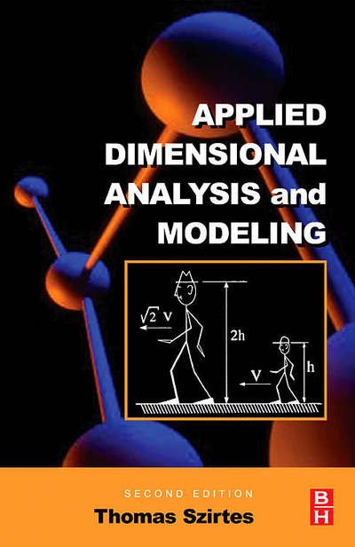 Cover for Szirtes, Thomas (Thomas Szirtes and Associates, Inc.&lt;br&gt;Toronto, Ontario&lt;br&gt;Canada) · Applied Dimensional Analysis and Modeling (Hardcover Book) (2007)