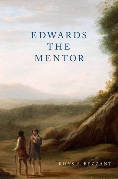 Cover for Bezzant, Rhys S. (Lecturer in Church History, Lecturer in Church History, Ridley College) · Edwards the Mentor (Hardcover Book) (2019)