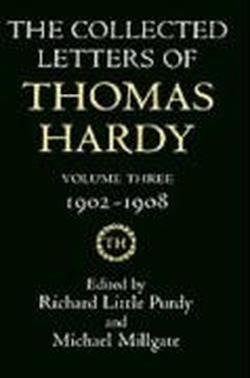 Cover for Thomas Hardy · The Collected Letters of Thomas Hardy: Volume 3: 1902-1908 - Collected Letters of Thomas Hardy (Hardcover Book) (1982)