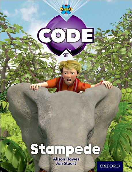 Project X Code: Jungle Stampede - Project X Code - Tony Bradman - Livres - Oxford University Press - 9780198340201 - 26 avril 2012