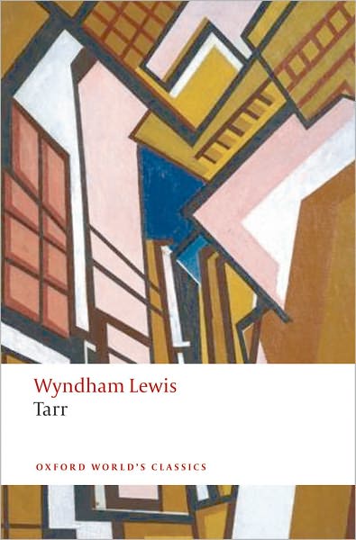 Tarr - Oxford World's Classics - Wyndham Lewis - Livros - Oxford University Press - 9780199567201 - 9 de setembro de 2010